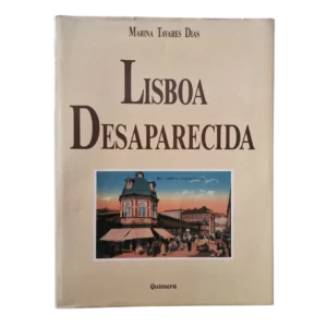 Capa do livro Lisboa Desaparecida, de Marina Tavares Dias