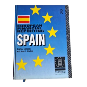 European Financial Reporting: Spain | José A. Gonzalo e José L. Gallizo | 1.ª edição | Routledge | 1992 — Capa