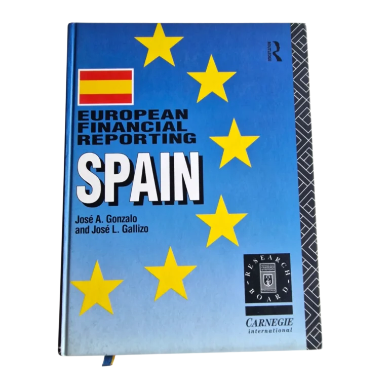 European Financial Reporting: Spain | José A. Gonzalo e José L. Gallizo | 1.ª edição | Routledge | 1992