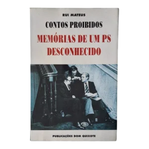 Contos Proibidos – Memórias de um PS Desconhecido | Rui Mateus | 2.ª Edição | Publicações Dom Quixote | 1996 — Capa