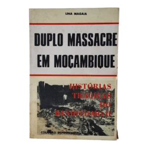 Duplo Massacre em Moçambique – Histórias Trágicas do Banditismo II | Lina Magaia | 1.ª Edição | Cadernos Tempo | 1989 — Capa