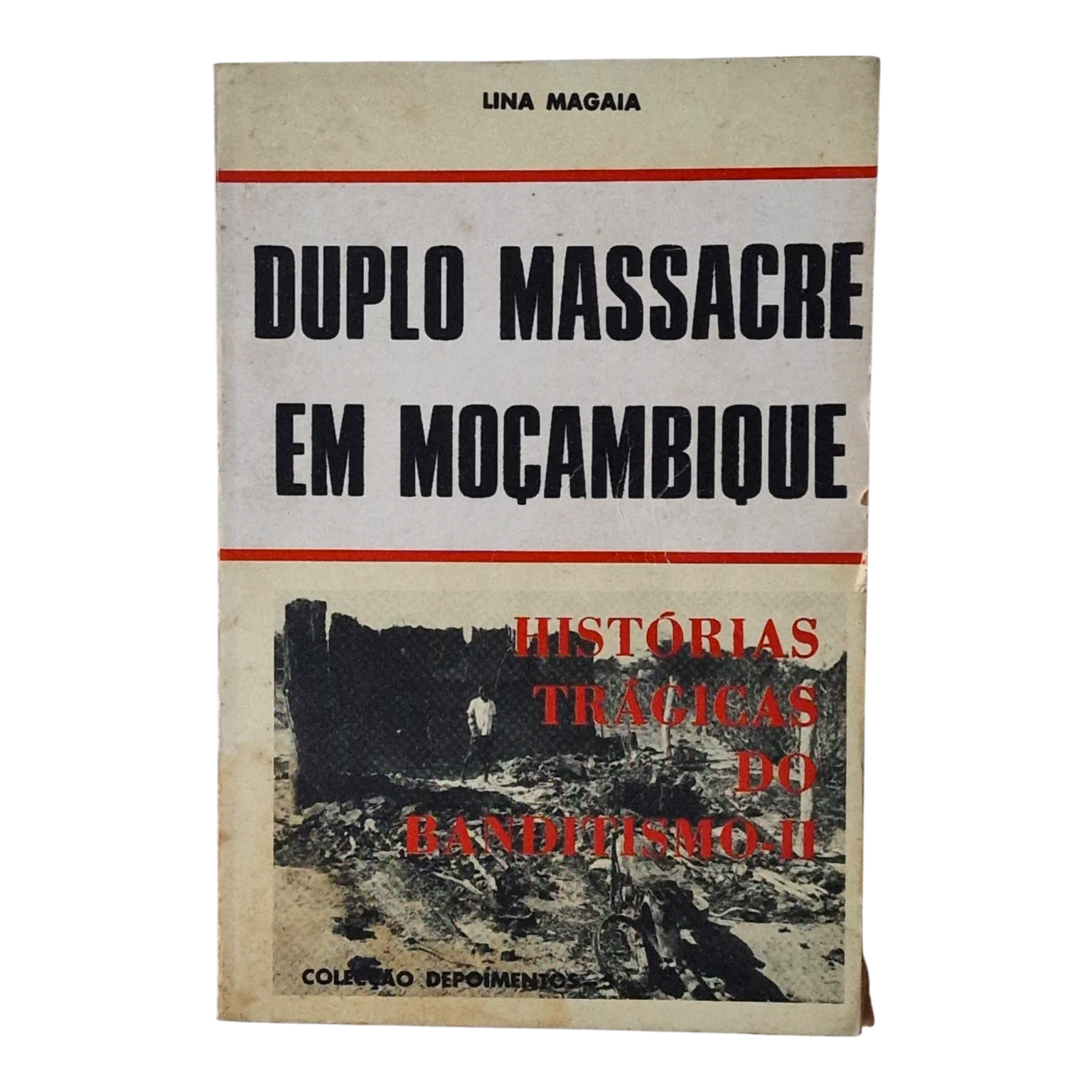 Duplo Massacre em Moçambique – Histórias Trágicas do Banditismo II | Lina Magaia | 1.ª Edição | Cadernos Tempo | 1989 — Capa