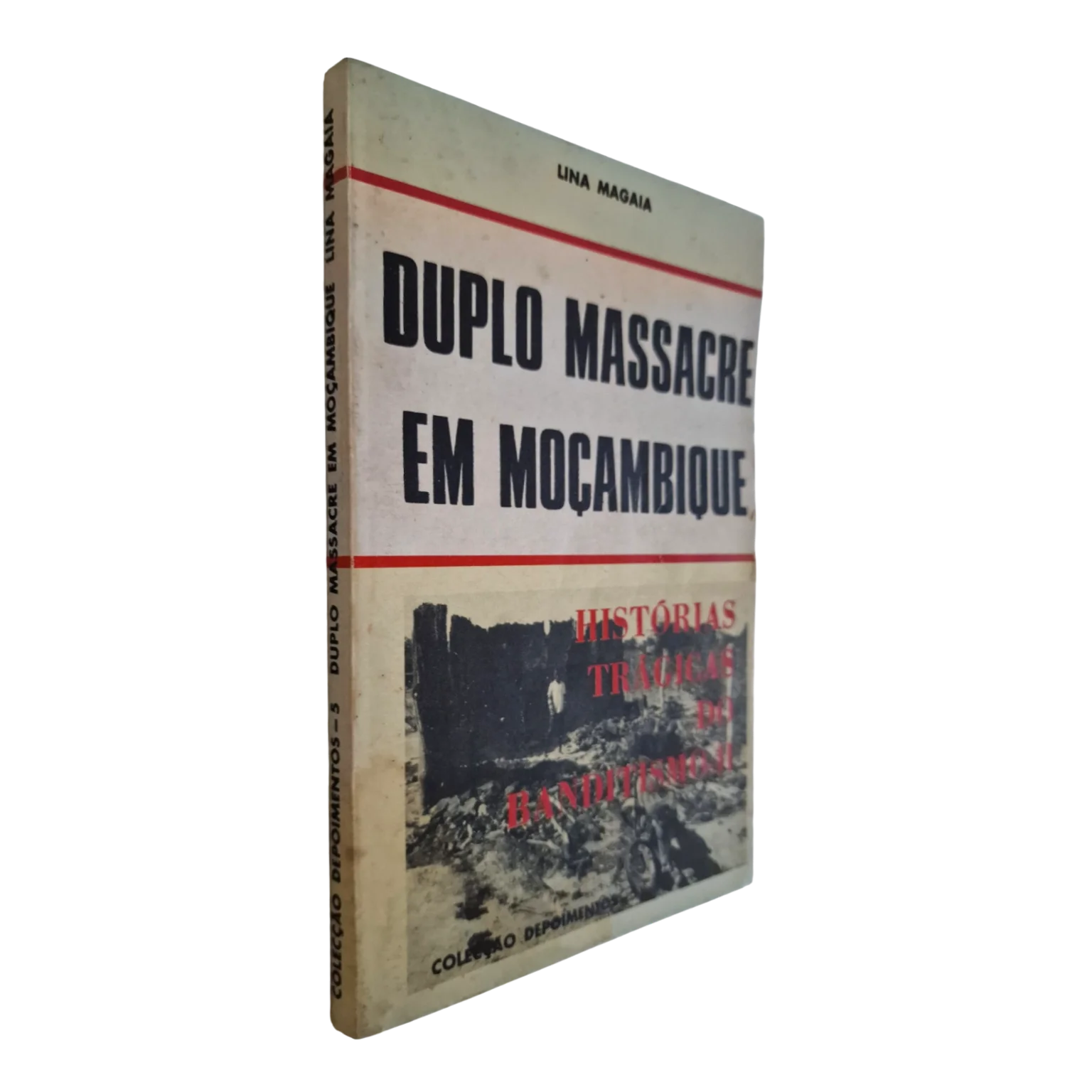 Duplo Massacre em Moçambique – Histórias Trágicas do Banditismo II | Lina Magaia | 1.ª Edição | Cadernos Tempo | 1989 — Lombada